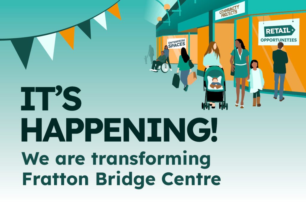 Its Happening! text to promote Fratton Bridge Centre transformation